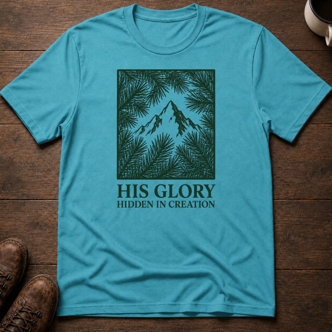 His Glory Hidden in Creation T-Shirt