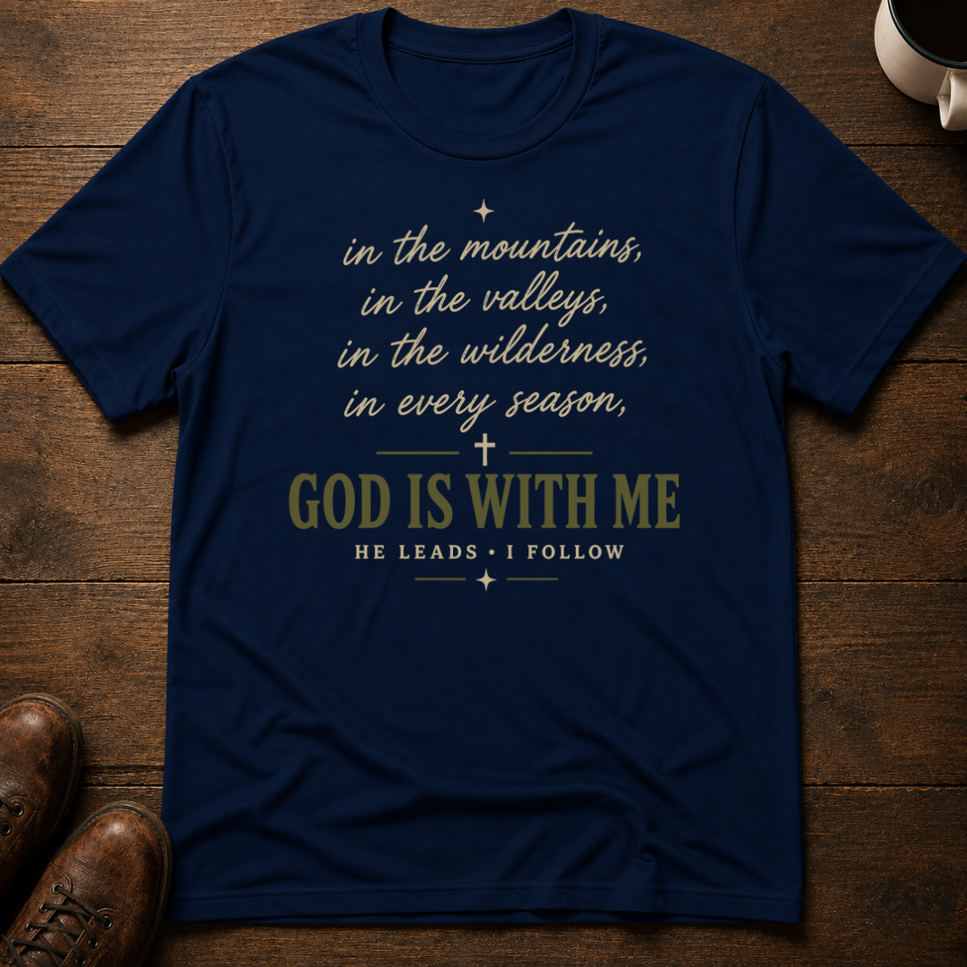 God is With Me T-Shirt