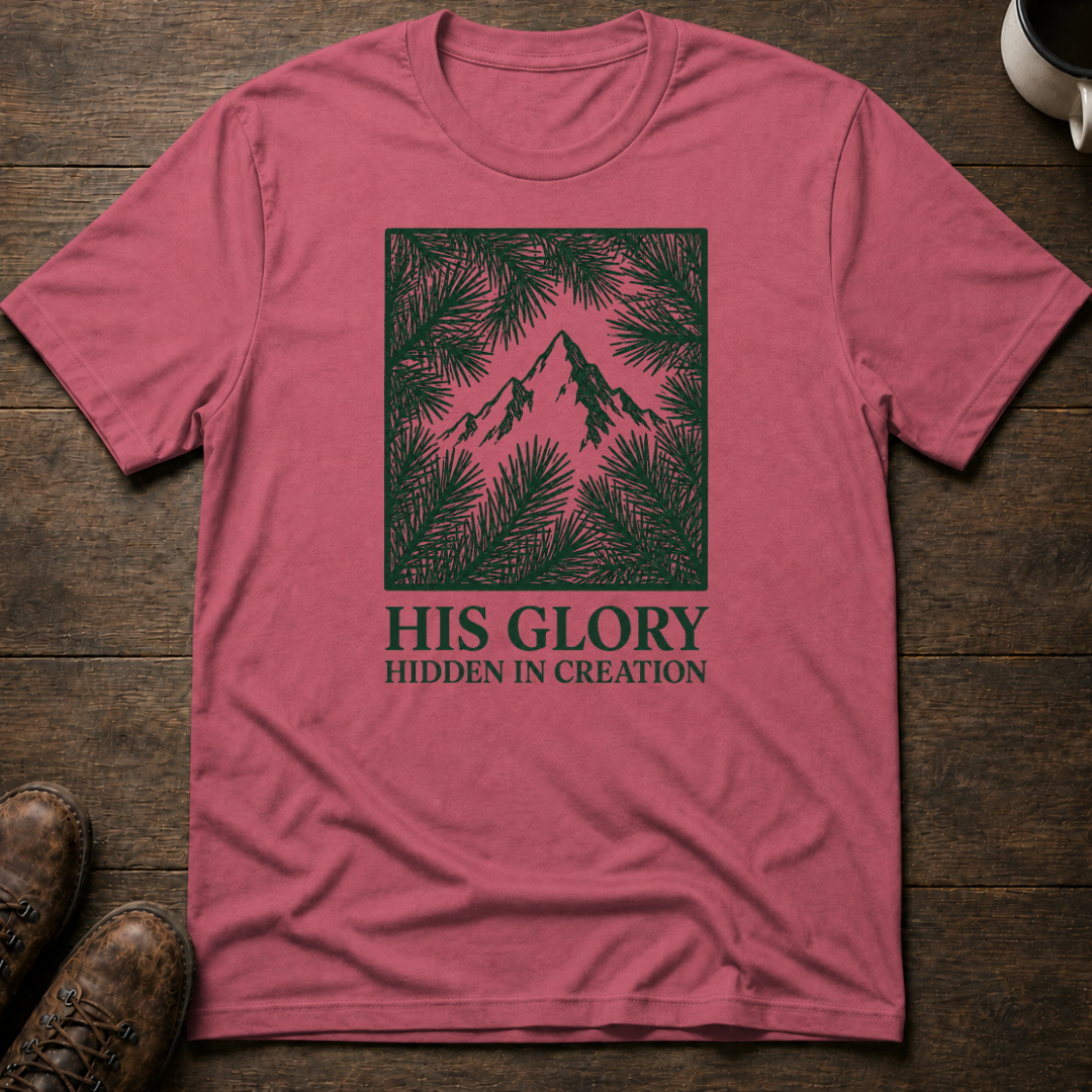 His Glory Hidden in Creation T-Shirt