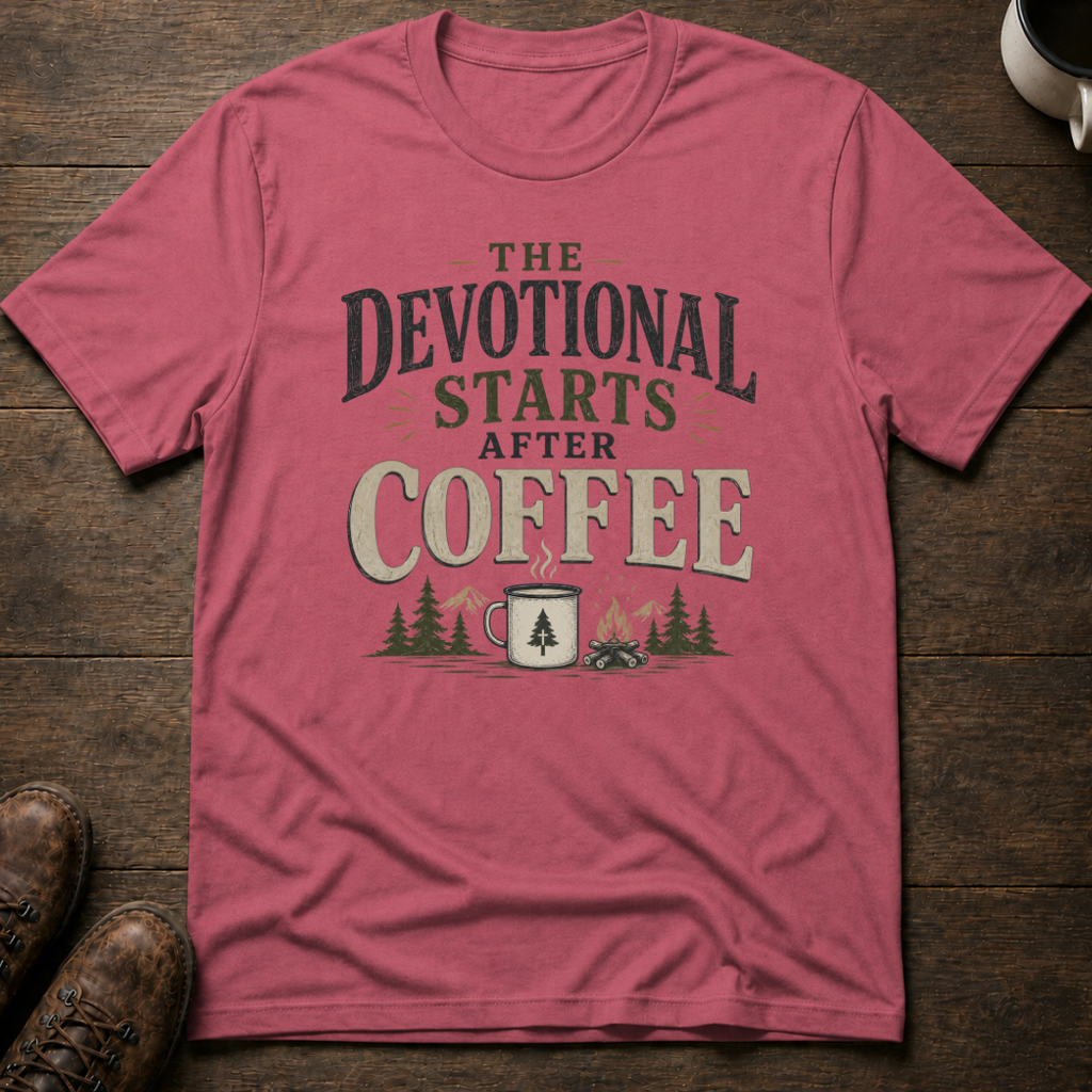 The Devotional Starts After Coffee T-Shirt