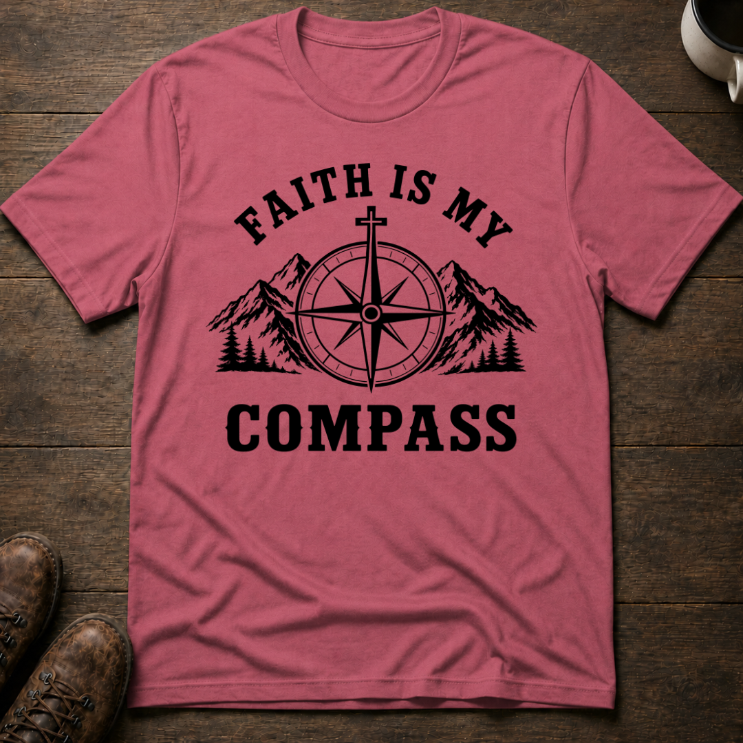 Faith Is My Compass T-Shirt