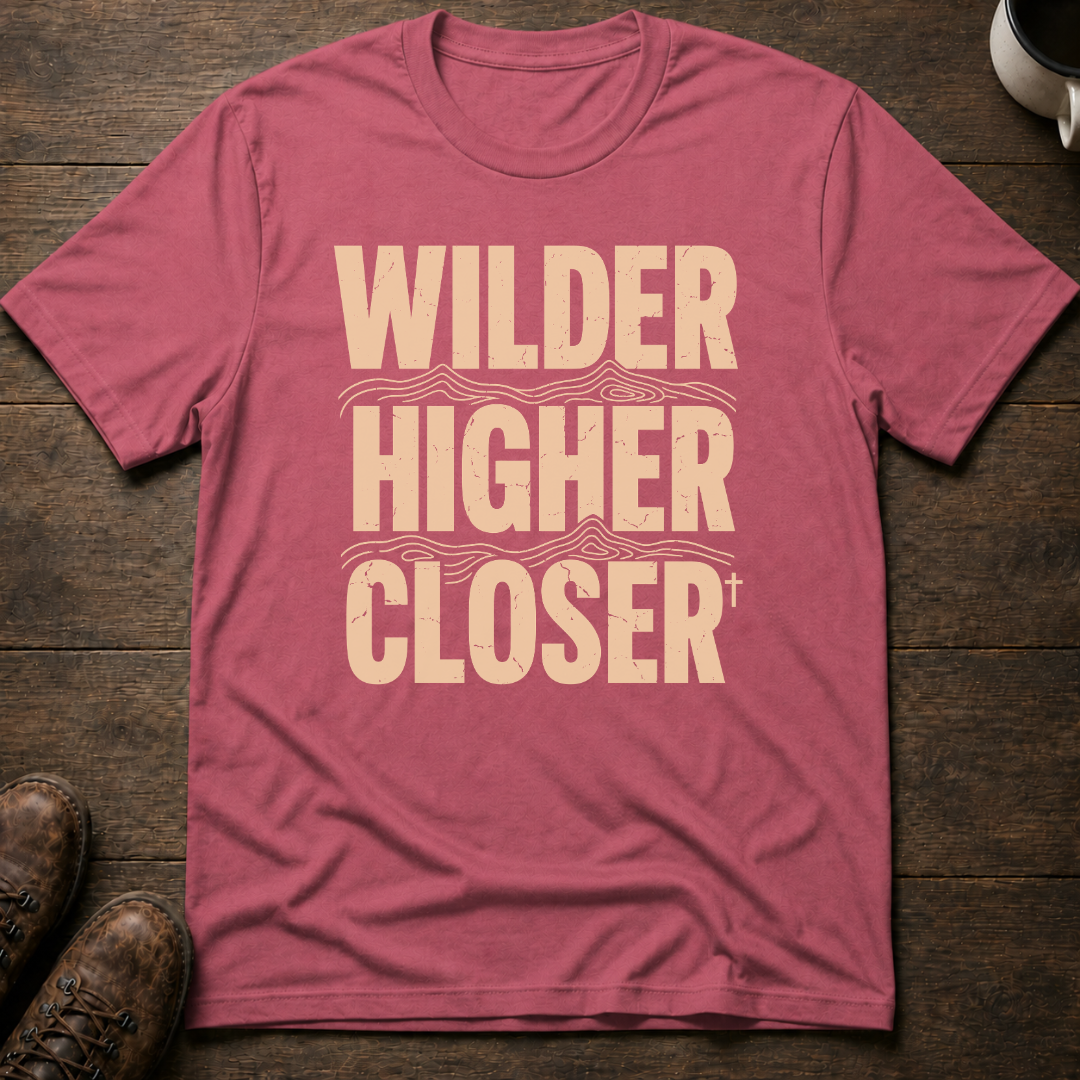 Wilder Higher Closer T-Shirt