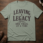Leaving a Legacy T-Shirt