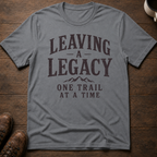 Leaving a Legacy T-Shirt