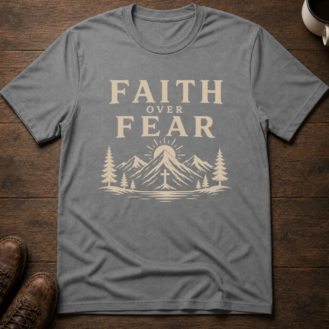 Faith Over Fear T-Shirt